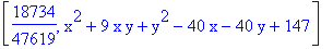 [18734/47619, x^2+9*x*y+y^2-40*x-40*y+147]